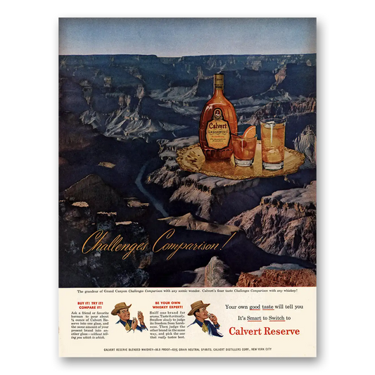 1950 Calvert Reserve Grand Canyon Challenges Comparison Vintage Magazine Print Ad