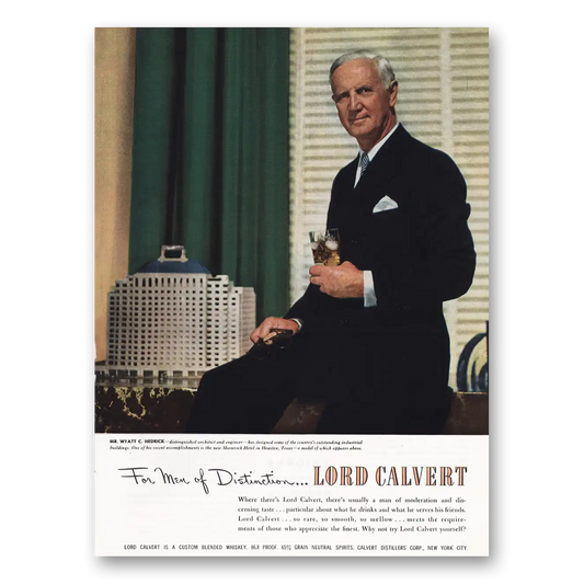 1950 Lord Calvert Whiskey Wyatt Hedrick Architect Vintage Magazine Print Ad