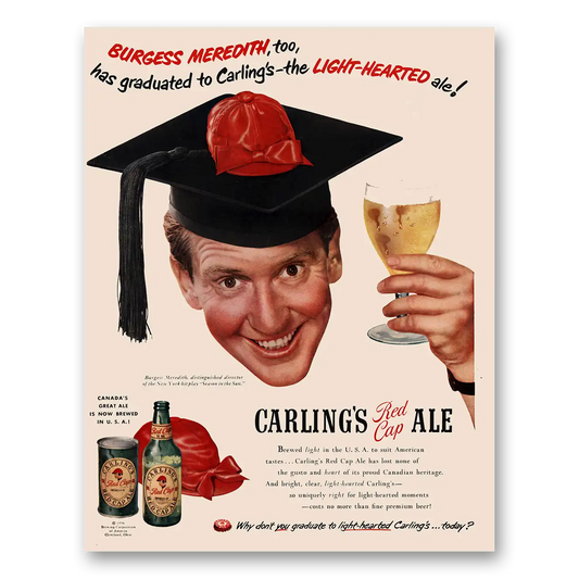 1950 Carlings Red Cap Ale Burgess Meredith Vintage Magazine Print Ad