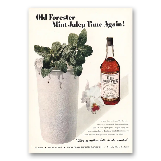 1950 Old Forester Whisky Mint Julep Time Again Vintage Magazine Print Ad