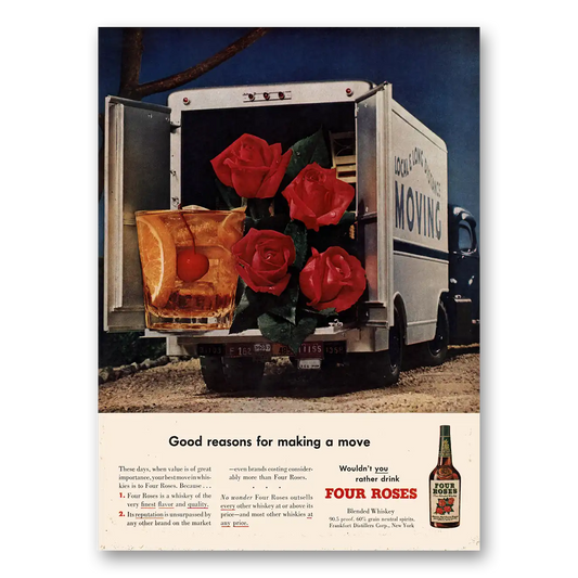 1950 Four Roses Good Reasons for Making a Move Vintage Magazine Print Ad