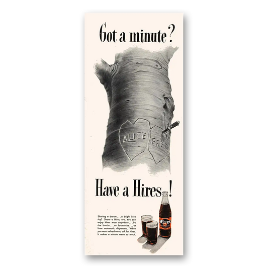 1950 Hires Root Beer Got A Minute Tree Carving Vintage Magazine Print Ad