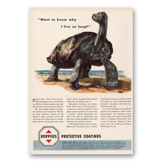 1950 Koppers Protective Coatings I Live So Long Old Galapagos Vintage Magazine Print Ad