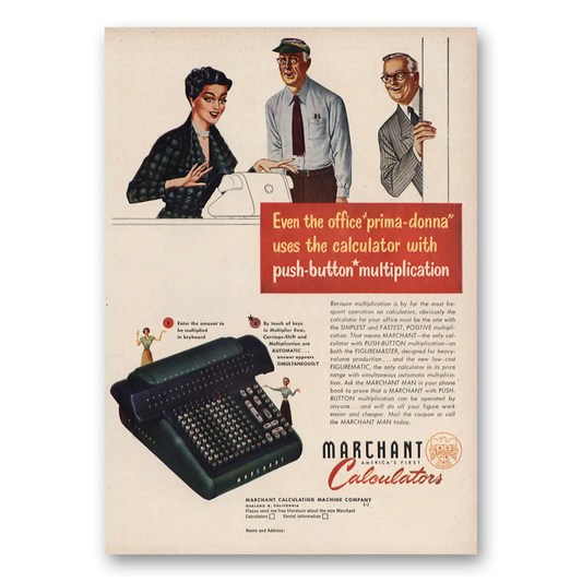 1950 Marchant Calculating Machine Even the Office Prima Donna Vintage Magazine Print Ad