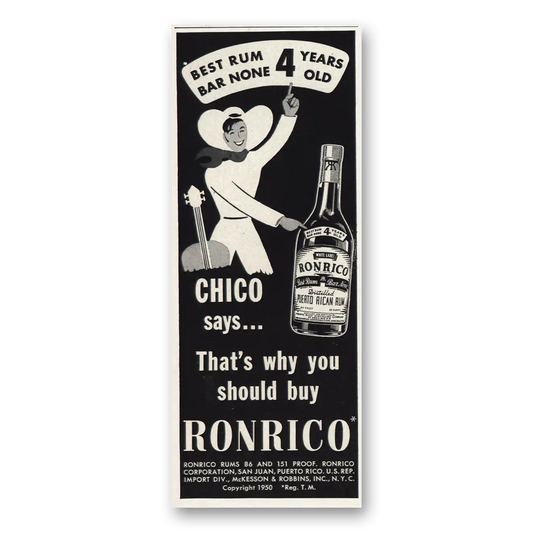 1950 Ronrico Rum Chico Says Why You Should Buy Vintage Magazine Print Ad