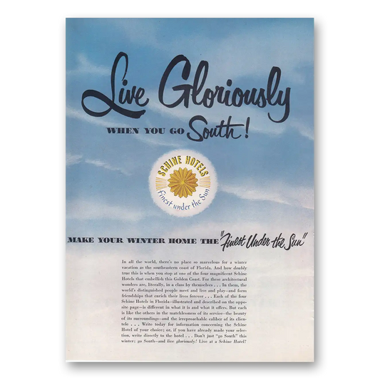 1950 Schine Hotels Live Gloriously When You Go South Vintage Magazine Print Ad