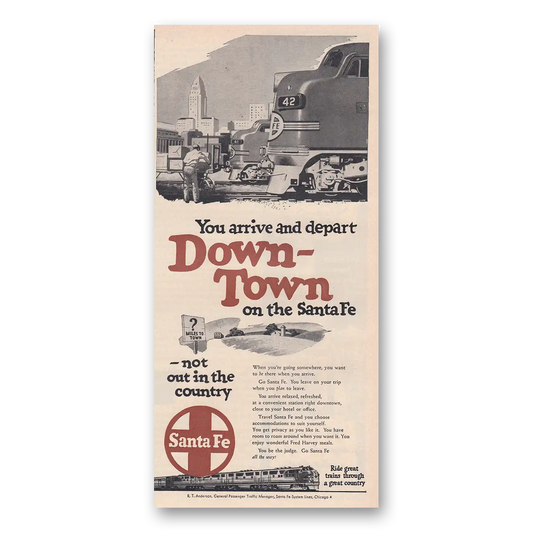 1950 Santa Fe Railway You Arrive and Depart Downtown Vintage Magazine Print Ad