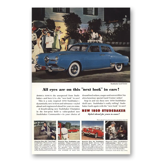 1950 Studebaker All Eyes On This New Look Vintage Magazine Print Ad