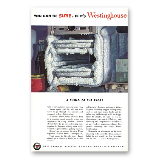 1950 Westinghouse Refrigerator Frost Free Refrigerator Thing of the Past Vintage Magazine Print Ad