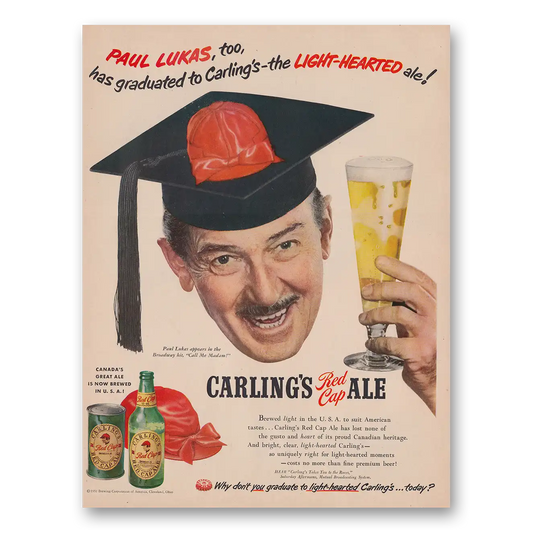 1951 Carlings Red Cap Ale Paul Lukas Too Has Graduated Vintage Magazine Print Ad