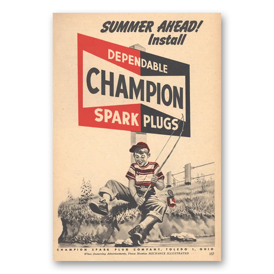 1951 Champion Spark Plugs Summer Ahead Fishing Vintage Magazine Print Ad