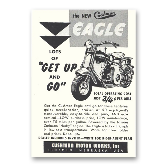 1951 Cushman Eagle Get Up and Go Vintage Magazine Print Ad