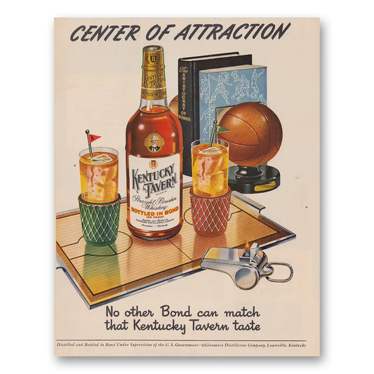 1951 Kentucky Tavern Whiskey Center of Attraction Vintage Magazine Print Ad