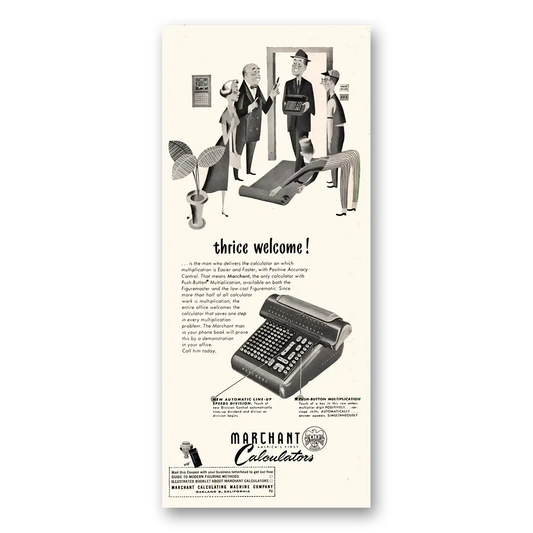 1951 Marchant Calculating Machine Thrice Welcome Vintage Magazine Print Ad