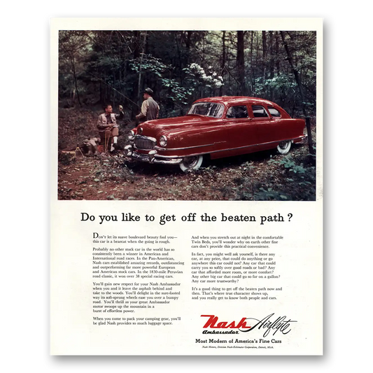 1951 Nash Motors Get Off the Beaten Path Vintage Magazine Print Ad