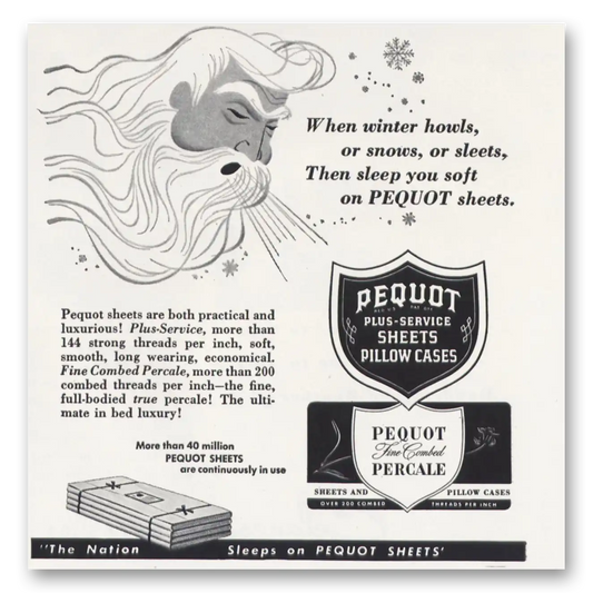 1951 Pequot Sheets Percale When Winter Howls or Snows or Sleets Vintage Magazine Print Ad