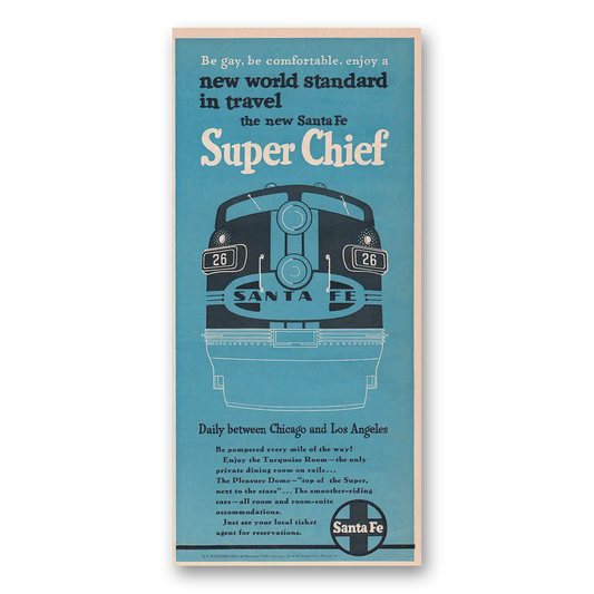 1951 Santa Fe Railway Be Gay Be Comfortable Super Chief Vintage Magazine Print Ad