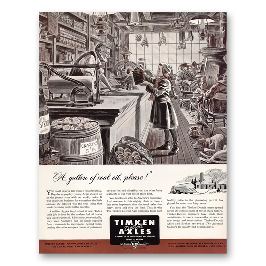 1951 Timken Roller Bearings Detroit Axles Gallon of Coal Oil Please Vintage Magazine Print Ad