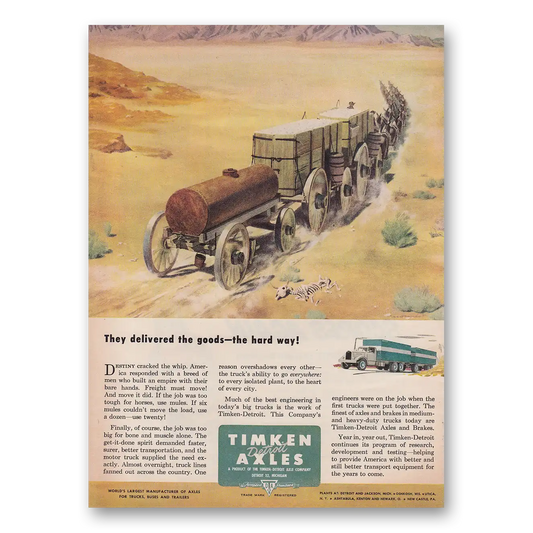 1951 Timken Detroit Axles Delivered the Goods the Hard Way Vintage Magazine Print Ad