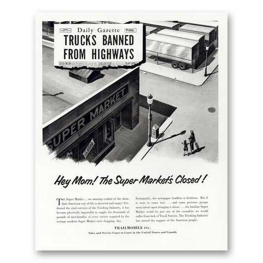 1951 Trailmobile Hey Mom the Super Markets Closed Vintage Magazine Print Ad