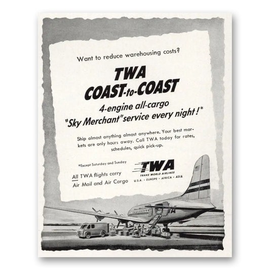 1951 TWA Airlines Coast to Coast 4 Engine All Cargo Vintage Magazine Print Ad