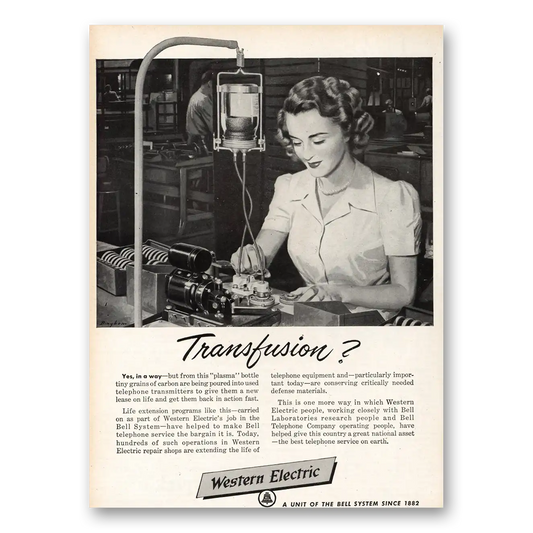 1951 Western Electric Transfusion Yes In a Way Vintage Magazine Print Ad