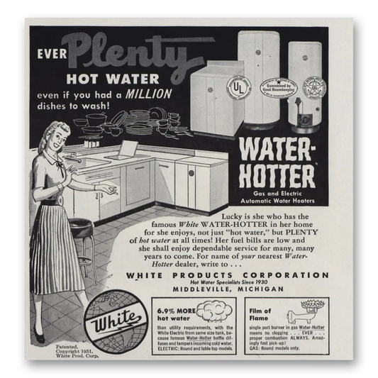 1951 White Products Water Hotter Ever Plenty Hot Water Vintage Magazine Print Ad