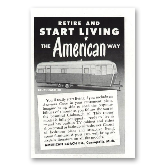 1952 American Coach Retire and Start Living Vintage Magazine Print Ad