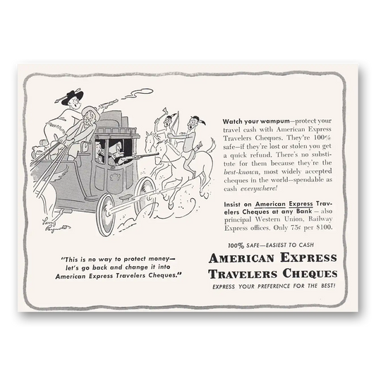 1952 American Express Travelers Cheques Your Wampum Vintage Magazine Print Ad