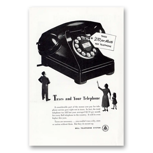 1952 Bell Telephone Taxes and Your Telephone Vintage Magazine Print Ad