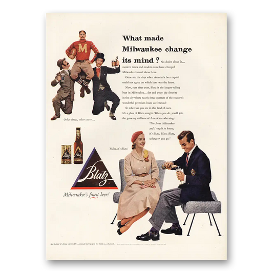 1952 Blatz Beer Made Milwaukee Change Its Mind Vintage Magazine Print Ad