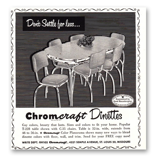 1952 Chromcraft Dinettes Dinettes Don't Settle for Less Vintage Magazine Print Ad