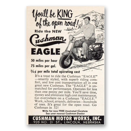 1952 Cushman Eagle Be King of the Open Road Vintage Magazine Print Ad