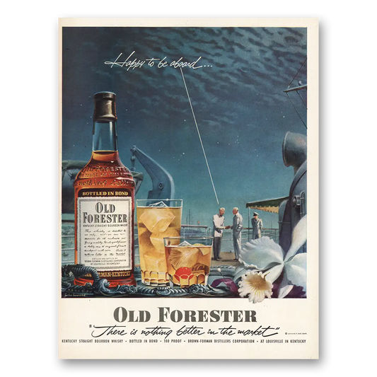 1952 Old Forester Happy To Be Aboard Vintage Magazine Print Ad