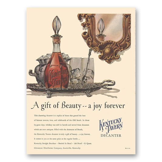 1952 Kentucky Tavern Whiskey Gift of Beauty a Joy Forever Vintage Magazine Print Ad