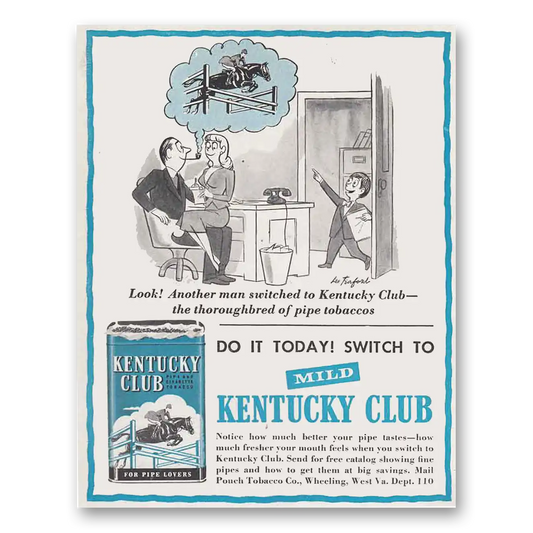 1952 Kentucky Club Pipe Tobacco Thoroughbred of Pipe Vintage Magazine Print Ad