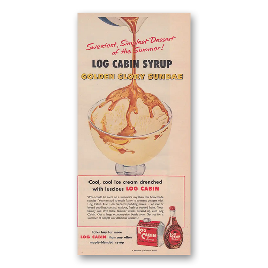 1952 Log Cabin Syrup Golden Glory Sundae Vintage Magazine Print Ad