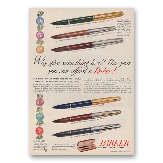 1952 Parker 51 Pen Why Give Something Less Vintage Magazine Print Ad