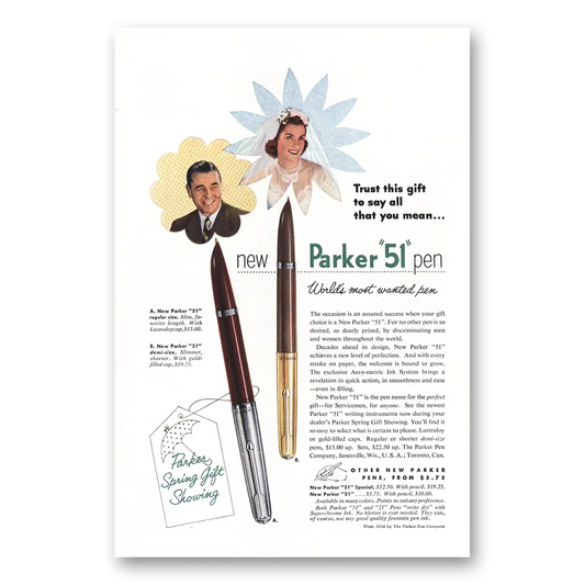 1952 Parker 51 Pen Trust This Gift To Say All That You Mean Vintage Magazine Print Ad