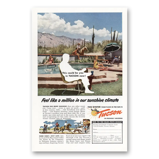 1952 Tucson Arizona Feel Like a Million This Could Be You Vintage Magazine Print Ad