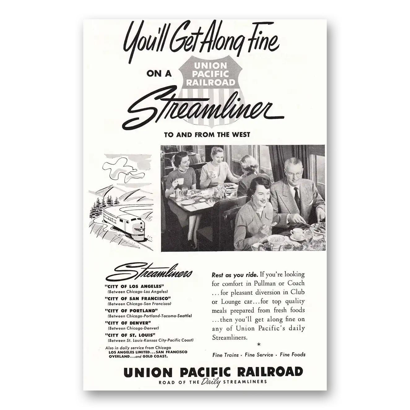 1952 Union Pacific Railroad We'll Get Along Fine On a Streamliner Vintage Magazine Print Ad