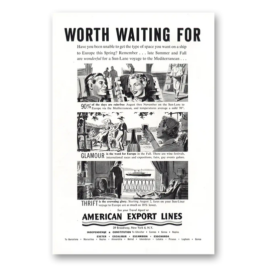 1953 American Export Lines Worth Waiting For Vintage Magazine Print Ad