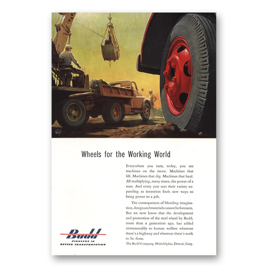 1953 Budd Wheels for the Working World Everywhere You Turn Vintage Magazine Print Ad