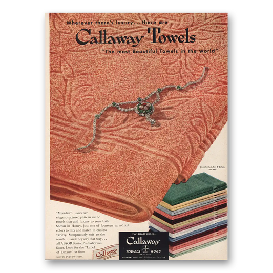 1953 Callaway Towels Wherever Theres Luxury Vintage Magazine Print Ad