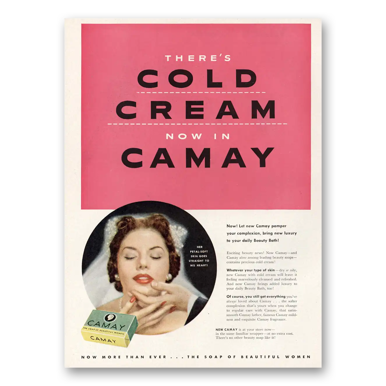 1953 Camay Soap Cold Cream Now Vintage Magazine Print Ad