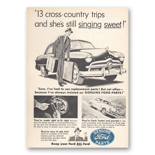 1953 Ford Parts and Service Cross Country Trips and Shes Still Singing Sweet Vintage Magazine Print Ad