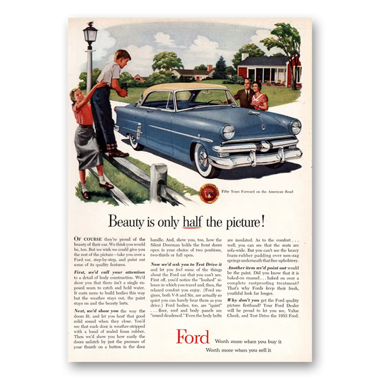 1953 Ford Beauty Is Only Half the Picture Vintage Magazine Print Ad