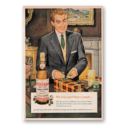 1953 Gilbeys Whisky Keep a Good Thing to Yourself Vintage Magazine Print Ad