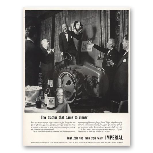 1953 Imperial Whiskey Tractor That Came to Dinner Vintage Magazine Print Ad