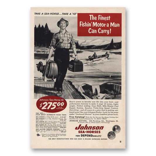 1953 Johnson Sea Horse Motors Finest Fishin Motor a Man Can Carry Vintage Magazine Print Ad